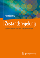 Zustandsregelung: Theorie und Anleitung zur Anwendung (German Edition) 3662735083 Book Cover