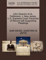 John Daquino et al., Petitioners, v. New Jersey. U.S. Supreme Court Transcript of Record with Supporting Pleadings 1270450778 Book Cover