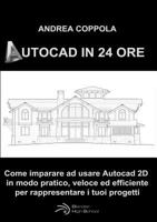 AUTOCAD IN 24 ORE 0244049335 Book Cover