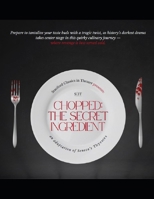 Chopped: The Secret Ingredient: A Modern Adaptation of Seneca’s Thyestes (Ancient Drama Adaptations for Modern Times) 0989110885 Book Cover