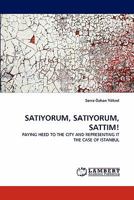 Satiyorum, Satiyorum, Sattim! 3843388105 Book Cover
