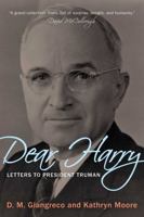 Dear Harry: Truman's Mailroom, 1945-1953 0811738515 Book Cover