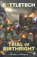 BattleTech: Trial of Birthright 1638612323 Book Cover