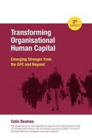 Transforming Organisational Human Capital: Emerging Stronger from the GFC and Beyond 0980644224 Book Cover