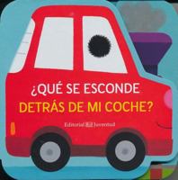 Que Se Esconde Detras de Mi Coche? 8426144322 Book Cover