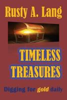 Timeless Treasures: Digging for Gold Daily 1634914635 Book Cover