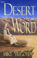 The Desert And The Word 0980032008 Book Cover