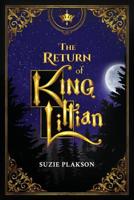 The Return of King Lilian 0988499312 Book Cover