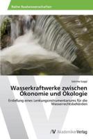 Wasserkraftwerke Zwischen Okonomie Und Okologie 3639487141 Book Cover