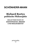 Richard Rortys politische Philosophie: Erläuterungen zu 'Kontingenz, Ironie und Solidarität' (German Edition) 3750422907 Book Cover