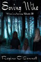 Saving Wihe 1534600418 Book Cover