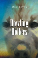 Howling Hollers 1662429258 Book Cover