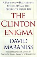 The CLINTON ENIGMA : A FOUR AND A HALF MINUTE SPEECH REVEALS THIS PRESIDENT'S ENTIRE LIFE 0684862964 Book Cover