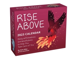 Rise Above 2023 Day-to-Day Calendar: Daily Affirmations and Mindfulness to Help You Take Care of You 1524875740 Book Cover