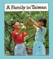 A Family in Taiwan (Families the World Over) 0822516853 Book Cover