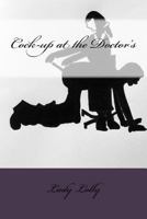 Cock-up at the Doctor's 1514274612 Book Cover