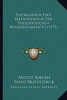 Encyklopadie Und Methodologie Der Philologischen Wissenschaften V1 (1877) 1167671031 Book Cover