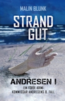 ANDRESEN! Strandgut: Kommissar Andresens 8. Fall (Ein Förde-Krimi) (German Edition) B08731ZJ5H Book Cover