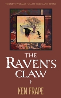 The Raven's Claw: Twenty-five tales full of twists and turns B0CPLDBF73 Book Cover