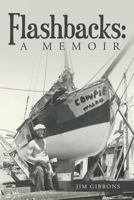 Flashbacks: A Memoir 1548459356 Book Cover