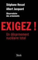 Exigez !:Un désarmement nucléaire total (Essais - Documents) (French Edition) 2234073979 Book Cover