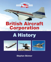 British Aircraft Corporation: A History 1847973183 Book Cover