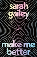 Make Me Better: A Novel 1250851777 Book Cover