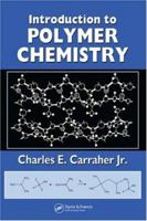 Introduction to Polymer Chemistry 0849370477 Book Cover