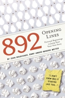 892 Opening Lines: Everything You Need to Get Started on Your Next Story 1604338210 Book Cover