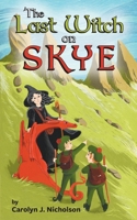 The Last Witch on Skye 1989833470 Book Cover