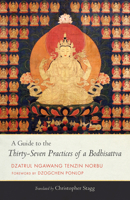 A Guide to the Thirty-Seven Practices of a Bodhisattva 1559394919 Book Cover