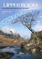 The Upper Room: January to April 2012: Daily Meditations from Around the World 1841018449 Book Cover