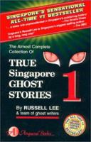 True Singapore Ghost Stories : Book 1 9810013469 Book Cover