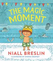 The Magic Moment 0717181332 Book Cover