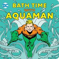 Bath Time with Aquaman 1941367593 Book Cover