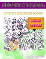 Independence Day 2020 Learning: Present, Present, French Fries, Taco, Cityscape, Independence, Present, Present For Boys Ages 8-12 Picture Quizzes Words Activity Coloring Books 35 Activity B087SM5LDB Book Cover