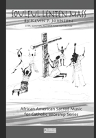 Soulful Lenten Mass: A Catholic Mass for Sung Worship During Lent 1523748737 Book Cover