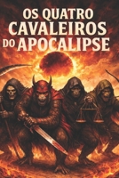 As aventuras da Inês: Os quatro cavaleiros do Apocalipse (Portuguese Edition) B0H1L8YLG3 Book Cover