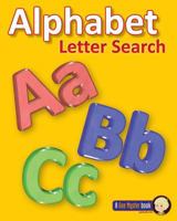 Alphabet Letter Search 1523212012 Book Cover
