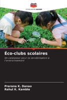 Éco-clubs scolaires: Un catalyseur pour la sensibilisation à l'environnement 6206359654 Book Cover