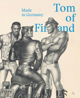 Tom of Finland: Made in Germany 8857244253 Book Cover