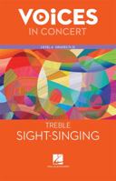 Hal Leonard Voices in Concert, Level 4 Treble Sight-Singing Book, Grades 11-12 0076778312 Book Cover