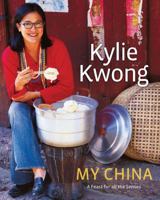 My China: A Feast for All the Senses 0670018791 Book Cover