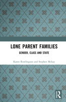 Lone Parent Families: Gender, Class and State 0582287618 Book Cover