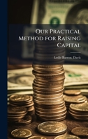 Our Practical Method for Raising Capital 1025216555 Book Cover
