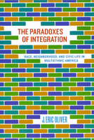 The Paradoxes of Integration 0226626636 Book Cover