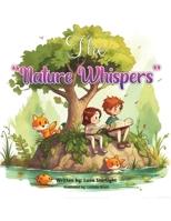 The Nature Whispers: Journey to the Heart of the Whispering Wilderness (Whispers of the World) 8332952387 Book Cover