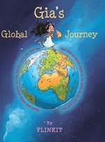 Gia's Global Journey 1035853159 Book Cover