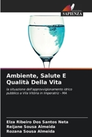 Ambiente, Salute E Qualità Della Vita (Italian Edition) 620712815X Book Cover