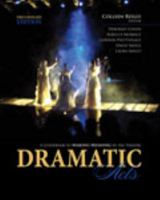 Dramatic Acts: A Guidebook to Making Meaning in the Theatre 1465201874 Book Cover